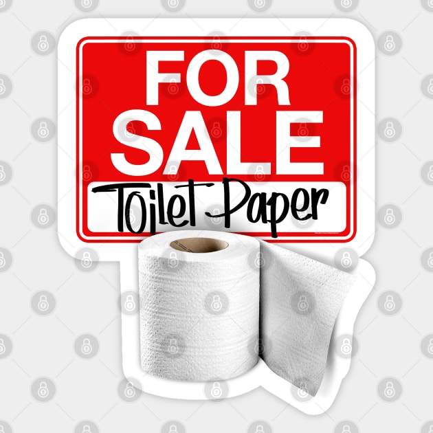 TOILET PAPER FOR SALE Sticker by ROBZILLA